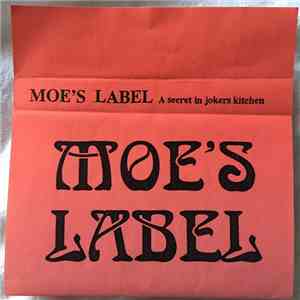Moe's Label - A Secret In Jokers Kitchen download flac