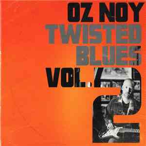 Oz Noy - Twisted Blues Vol. 2 download flac
