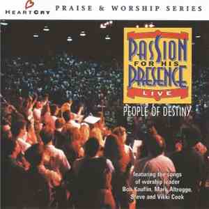 People Of Destiny - Passion For His Presence download flac
