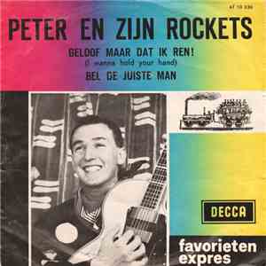 Peter En Zijn Rockets - Geloof Maar Dat Ik Ren / Bel De Juiste Man download flac