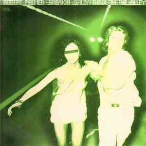 Robert Palmer - Sneakin' Sally Through The Alley download flac