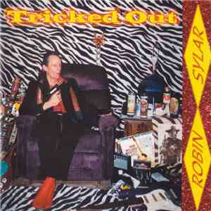 Robin Sylar - Tricked Out download flac
