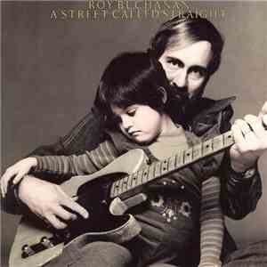 Roy Buchanan - A Street Called Straight download flac