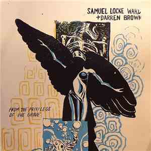 Samuel Locke Ward + Darren Brown  - From The Privilege Of The Grave download flac