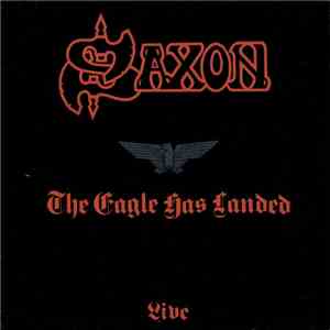 Saxon - The Eagel Has Landed (Live) download flac