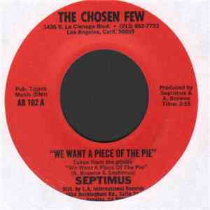 Septimus - We Want A Piece Of The Pie / Take Love Where You Find It download flac