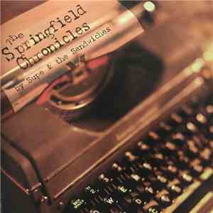 Supe & The Sandwiches - The Springfield Chronicles download flac