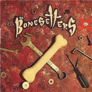 The Bonesetters  - The Bonesetters download flac