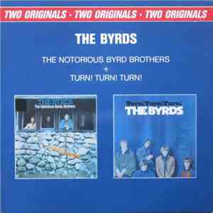 The Byrds - The Notorious Byrd Brothers + Turn! Turn! Turn! (Two Originals) download flac