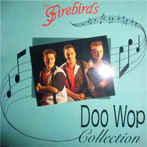 The Firebirds  - Doo Wop Collection download flac