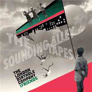 The London Dirthole Company - The Sounding Alley Tapes download flac