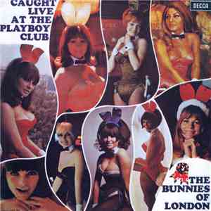 The Playboy Club Bunnies - Caught Live At The Playboy Club download flac