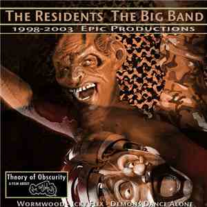 The Residents - The Big Band (1998-2003 Epic Productions) download flac