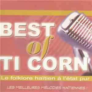 Ti Corn - Best Of Ti Corn download flac