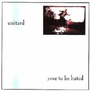 Unitard - Year To Be Hated download flac