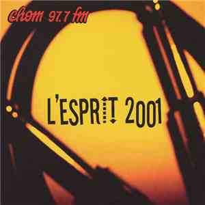 Various - CHOM 97.7 FM L'esprit 2001 download flac