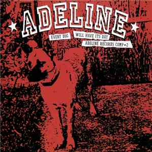 Various - Every Dog Will Have Its Day - Adeline Records Comp 2 download flac