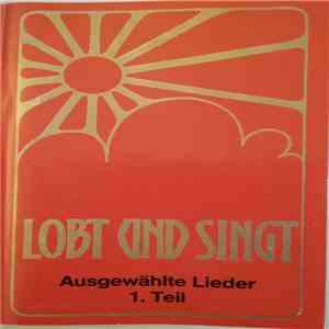 Various - Lobt Und Singt (Ausgewählte Lieder) 1. Teil download flac