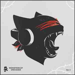 Various - Monstercat Uncaged Vol. 3 download flac