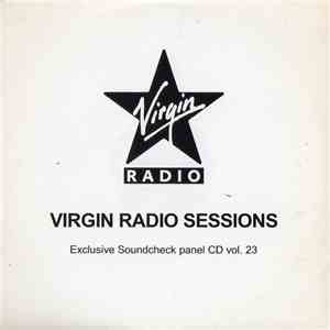 Various - Virgin Radio Sessions: Exclusive Soundcheck Panel CD Vol. 23 download flac