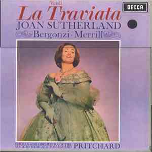 Verdi ' Joan Sutherland ' Bergonzi ' Merrill ' Pritchard - La Traviata download flac