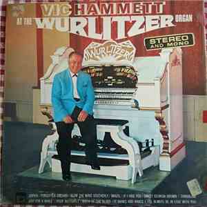 Vic Hammett - At The Wurlitzer Organ download flac