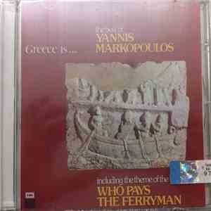 Yannis Markopoulos - Greece Is ... The Best Of Yannis Markopoulos download flac