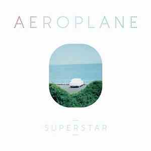Aeroplane  - Superstar download flac