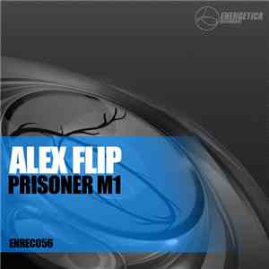 Alex Flip - Prisoner M1 download flac