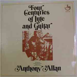 Anthony Allan - Four Centuries Of Lute And Guitar download flac