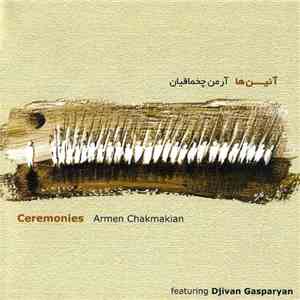 Armen Chakmakian featuring Djivan Gasparyan - Ceremonies download flac