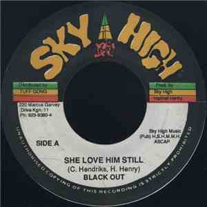 Black Out / Presley - She Love Him Still / Broken Heart download flac