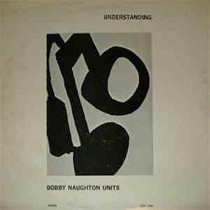 Bobby Naughton Units - Understanding download flac