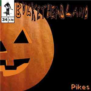 Bucketheadland - Pikes download flac