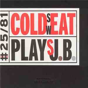 Cold Sweat - Plays J.B. download flac