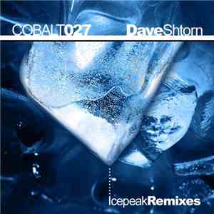 Dave Shtorn - Icepeak (Remixes) download flac