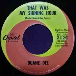 Duane Dee - That Was My Shining Hour / Precious download flac