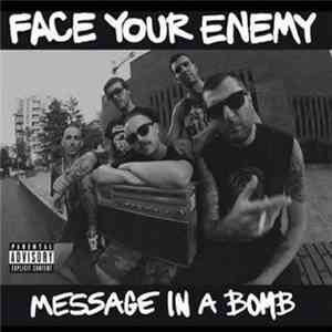 Face Your Enemy - Message in a Bomb download flac