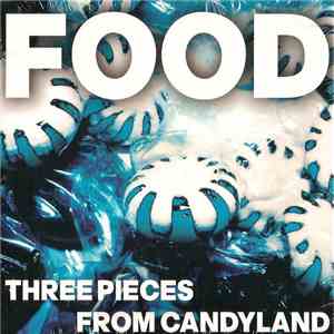 FOOD  - Three Pieces From Candyland download flac