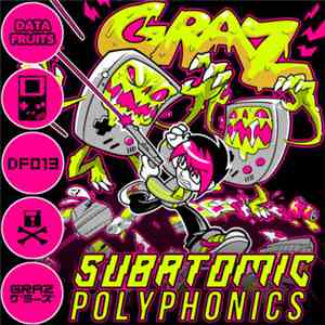 Graz - Subatomic Polyphonics download flac