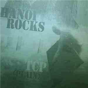 Hanoi Rocks - TCP (Plain) download flac