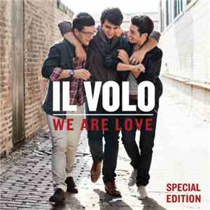 Il Volo  - We Are Love - Special Edition download flac