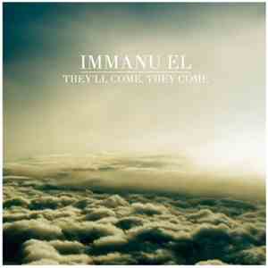 Immanu El - They'll Come, They Come download flac