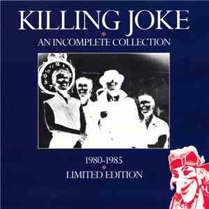 Killing Joke - An Incomplete Collection download flac