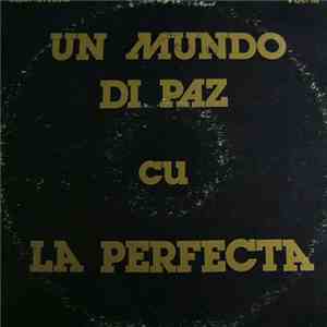 La Perfecta  - Un Mundo Di Paz Cu La Perfecta - Vol.III download flac