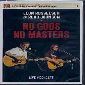 Leon Rosselson And Robb Johnson - No Gods No Masters: Live In Concert download flac