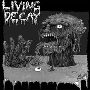 Living Decay - Filled With Rot/Doomed To Last download flac