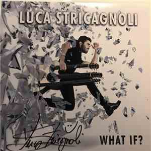 Luca Stricagnoli - What If? download flac