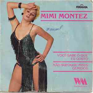 Mimi Montez - Você Sabe O Que Eu Gosto / Não Sufoque Meus Gemidos download flac