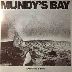 Mundy's Bay - Wandering And Blue download flac